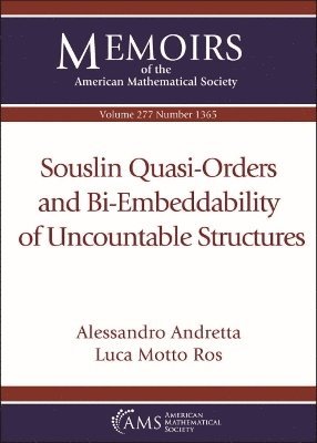 Alessandro Andretta, Luca Motto Ros - Souslin Quasi-Orders and Bi-Embeddability of Uncountable Structures, Häftad