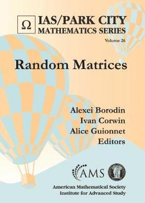 Alexei Borodin, Ivan Corwin, Alice Guionnet - Random Matrices, Inbunden