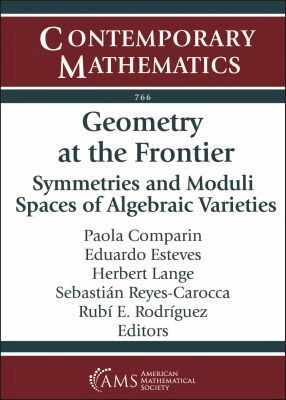 Paola Comparin, Eduardo Esteves, Herbert Lange, Sebastian Reyes-Carocca, Rubi E. Rodriguez - Geometry at the Frontier, Häftad