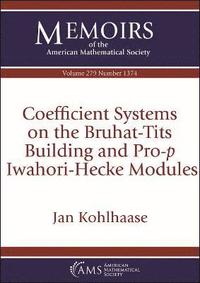 bokomslag Coefficient Systems on the Bruhat-Tits Building and Pro-$p$ Iwahori-Hecke Modules