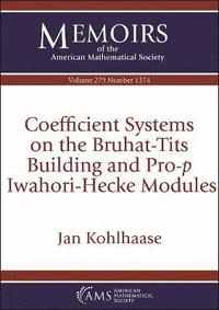 bokomslag Coefficient Systems on the Bruhat-Tits Building and Pro-$p$ Iwahori-Hecke Modules