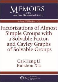 bokomslag Factorizations of Almost Simple Groups with a Solvable Factor, and Cayley Graphs of Solvable Groups