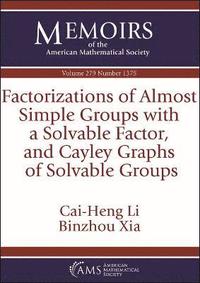bokomslag Factorizations of Almost Simple Groups with a Solvable Factor, and Cayley Graphs of Solvable Groups