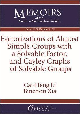 bokomslag Factorizations of Almost Simple Groups with a Solvable Factor, and Cayley Graphs of Solvable Groups