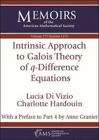 bokomslag Intrinsic Approach to Galois Theory of $q$-Difference Equations