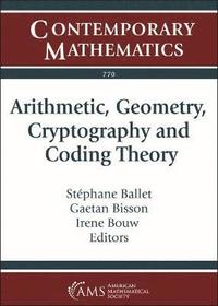 bokomslag Arithmetic, Geometry, Cryptography and Coding Theory