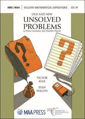 Victor Klee, Stan Wagon - Old and New Unsolved Problems in Plane Geometry and Number Theory, Häftad
