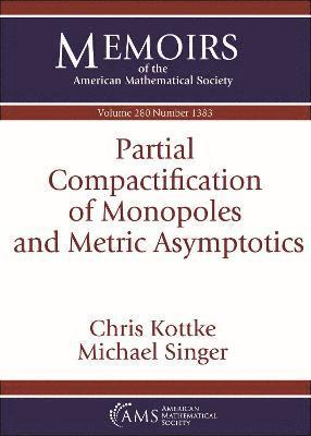 Partial Compactification of Monopoles and Metric Asymptotics 1