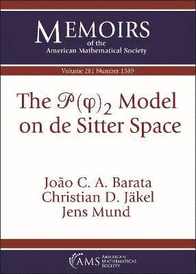bokomslag The $\mathscr {P}(\varphi )_2$ Model on de Sitter Space