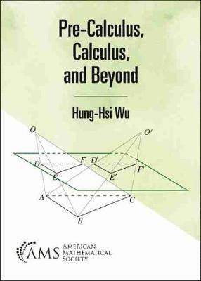 Pre-Calculus, Calculus, and Beyond 1