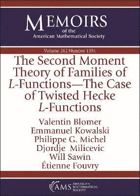 Valentin Blomer, Emmanuel Kowalski, Philippe G. Michel, Djordje Milicevic, Will Sawin, Étienne Fouvry, Etienne Fouvry - Second Moment Theory of Families of $L$-Functions-the Case of Twisted Hecke $L$-Functions, Häftad
