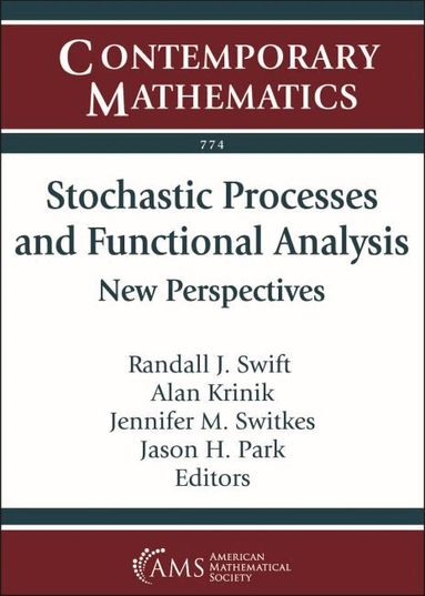 Randall J. Swift, Alan Krinik, Jennifer M. Switkes, Jason H. Park - Stochastic Processes and Functional Analysis, Häftad