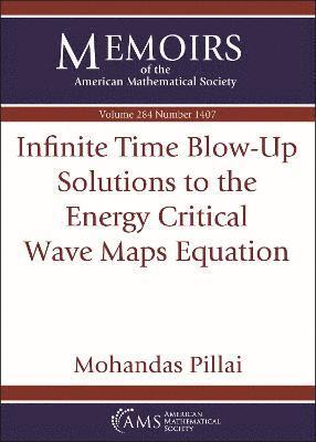 Infinite Time Blow-Up Solutions to the Energy Critical Wave Maps Equation 1