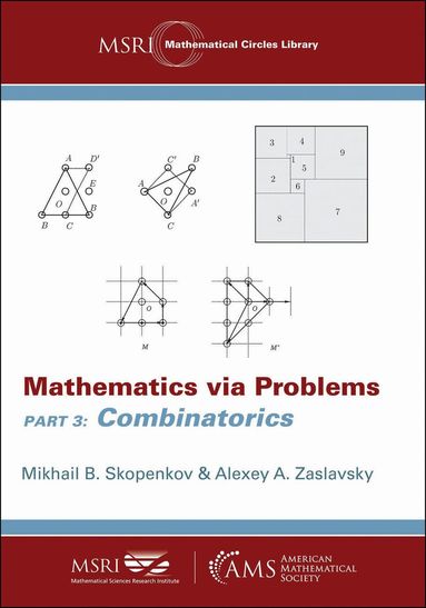 Mikhail B. Skopenkov, Alexey A. Zaslavsky - Mathematics Via Problems, Häftad