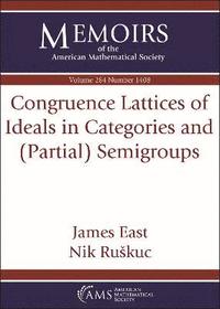 bokomslag Congruence Lattices of Ideals in Categories and (Partial) Semigroups