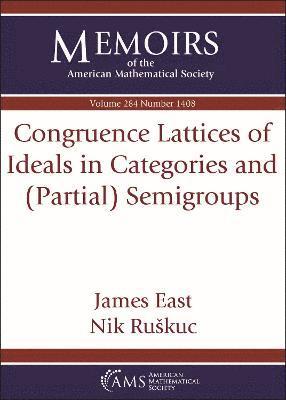 bokomslag Congruence Lattices of Ideals in Categories and (Partial) Semigroups