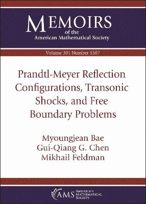 bokomslag Prandtl-Meyer Reflection Configurations, Transonic Shocks, and Free Boundary Problems