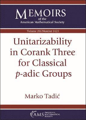 bokomslag Unitarizability in Corank Three for Classical $p$-adic Groups