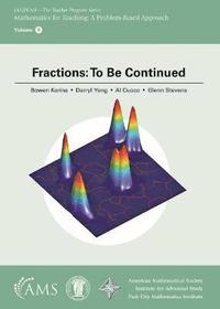 bokomslag Fractions: to Be Continued