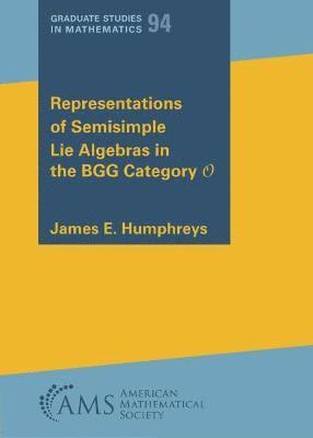 James E Humphreys - Representations of Semisimple Lie Algebras in the BGG Category O, Häftad
