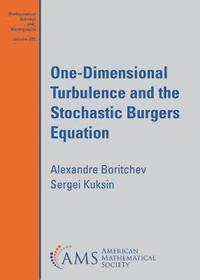 bokomslag One-Dimensional Turbulence and the Stochastic Burgers Equation