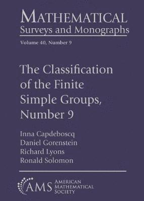 Inna Capdeboscq, Daniel Gorenstein, Richard Lyons, Ronald Solomon - Classification of the Finite Simple Groups, Number 9, Häftad