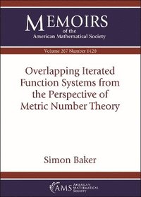 bokomslag Overlapping Iterated Function Systems from the Perspective of Metric Number Theory