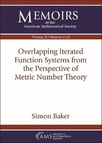 bokomslag Overlapping Iterated Function Systems from the Perspective of Metric Number Theory
