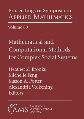 Mathematical and Computational Methods for Complex Social Systems 1