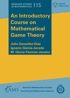 bokomslag An Introductory Course on Mathematical Game Theory