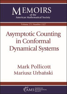 Mark Pollicott, Mariusz Urbanski - Asymptotic Counting in Conformal Dynamical Systems, Häftad