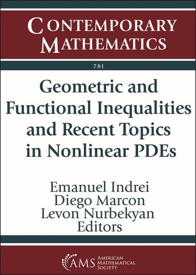 Emanuel Indrei, Diego Marcon, Levon Nurbekyan - Geometric and Functional Inequalities and Recent Topics in Nonlinear PDEs, Häftad