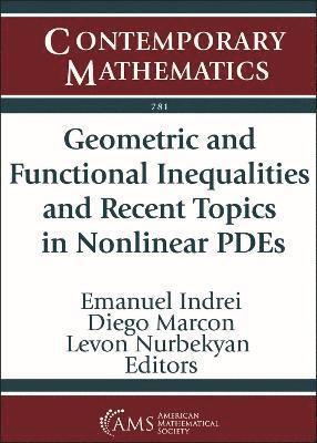 Emanuel Indrei, Diego Marcon, Levon Nurbekyan - Geometric and Functional Inequalities and Recent Topics in Nonlinear PDEs, Häftad