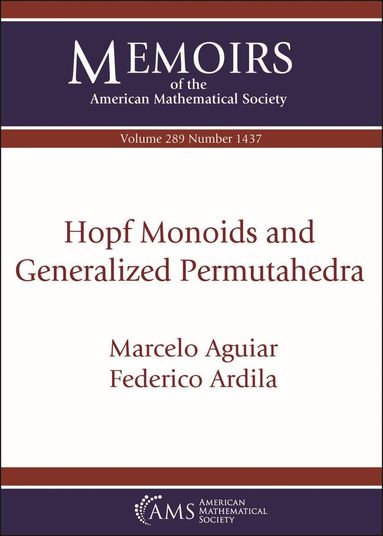 Marcelo Aguiar, Federico Ardila - Hopf Monoids and Generalized Permutahedra, Häftad