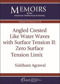 bokomslag Angled Crested Like Water Waves with Surface Tension II: Zero Surface Tension Limit