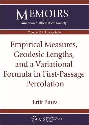 bokomslag Empirical Measures, Geodesic Lengths, and a Variational Formula in First-Passage Percolation