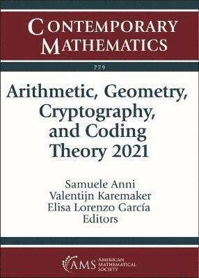 bokomslag Arithmetic, Geometry, Cryptography, and Coding Theory 2021