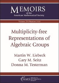 bokomslag Multiplicity-free Representations of Algebraic Groups