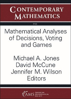 bokomslag Mathematical Analyses of Decisions, Voting and Games