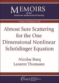 bokomslag Almost Sure Scattering for the One Dimensional Nonlinear Schrodinger Equation