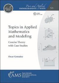 bokomslag Topics in Applied Mathematics and Modeling