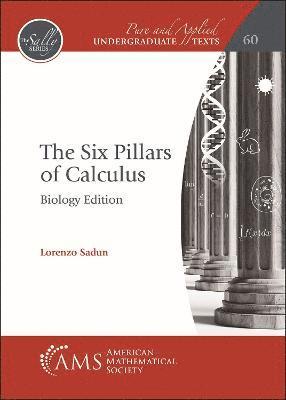 bokomslag Six Pillars of Calculus: Biology Edition