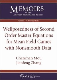 bokomslag Wellposedness of Second Order Master Equations for Mean Field Games with Nonsmooth Data