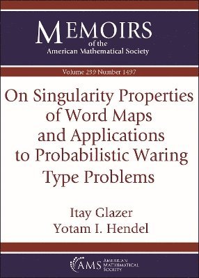 bokomslag On Singularity Properties of Word Maps and Applications to Probabilistic Waring Type Problems