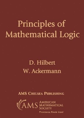 D. Hilbert, W. Ackermann - Principles of Mathematical Logic, Häftad