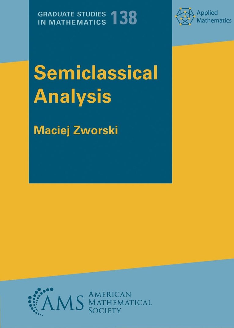 Maciej Zworski - Semiclassical Analysis, Häftad