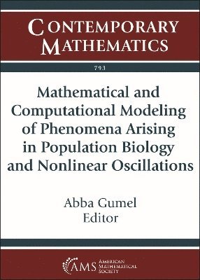 bokomslag Mathematical and Computational Modeling of Phenomena Arising in Population Biology and Nonlinear Oscillations