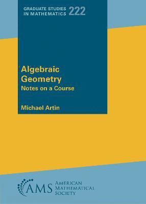 Michael Artin - Algebraic Geometry, Häftad