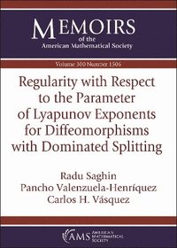 bokomslag Regularity with Respect to the Parameter of Lyapunov Exponents for Diffeomorphisms with Dominated Splitting