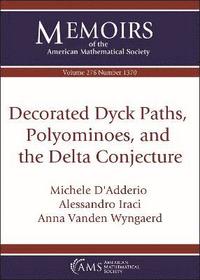 bokomslag Decorated Dyck Paths, Polyominoes, and the Delta Conjecture